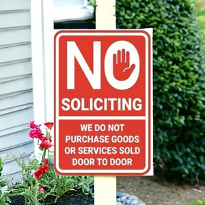 "no soliciting we do not purchase door to door goods or services" tin metal sign